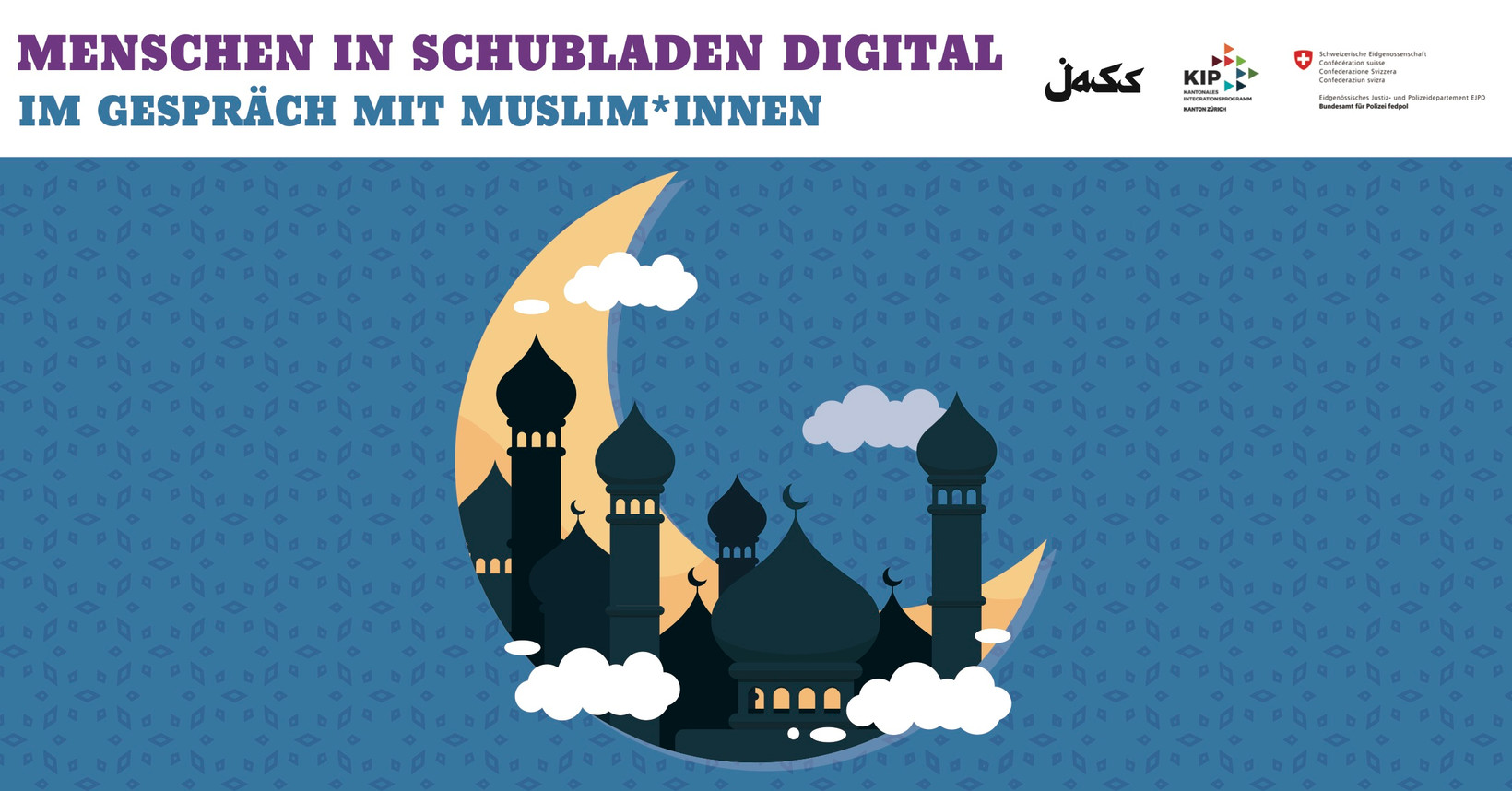Menschen in Schubladen Digital – Im Gespräch mit Muslim*innen