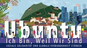 Ubuntu - ich bin, weil wir sind