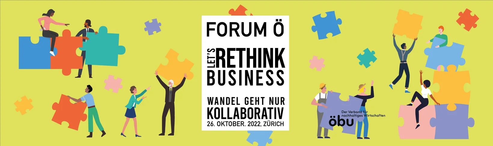 Forum ö: Let's Rethink Business - Wandel geht nur kollaborativ. 26. Oktober, 2022, Zürich