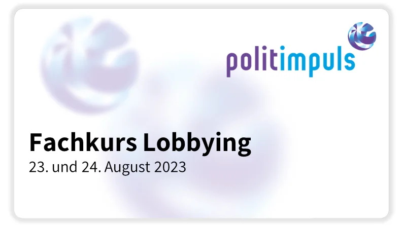 Fachkurs Lobbying